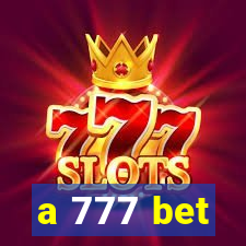 a 777 bet